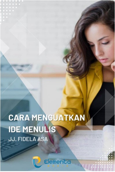 Cara Menguatkan Ide Menulis